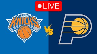 🔴 Live: New York Knicks vs Indiana Pacers | NBA | Live PLay by Play Scoreboard