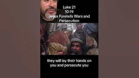 Luke 21:10-19 Jesus Foretells Wars and Persecution | ESV Bible