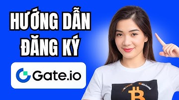 Hướng Dẫn Cách Đăng Ký Sàn Gate.io trên điện thoại | Tạo Tài Khoản Gate.io nhanh nhất