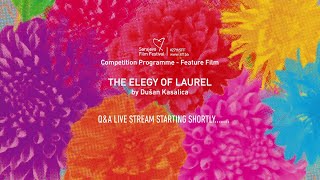 The Elegy Of Laurel Q&A  | #27thSFF
