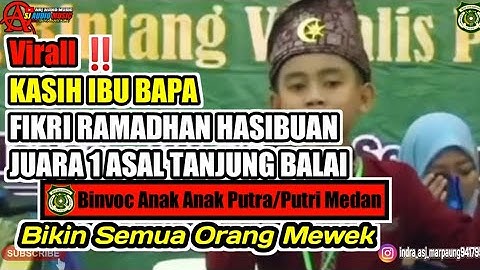 Viral‼️KASIH IBU BAPA FIKRI RAMADHAN HASIBUAN JUARA 1 ASAL TANJUNG BALAI INI BIKIN SEMUA ORANG MEWEK