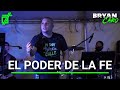 Tema: El poder de la fe - Evangelista Bryan Caro