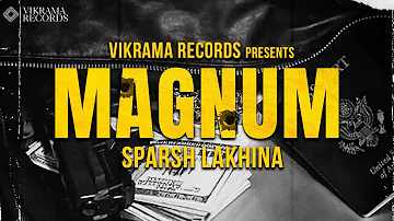 Lakhina - Magnum(Official Music Video)