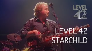 Level 42 - Starchild (Live in London, 2003)