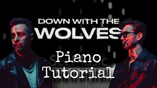Down With The Wolves | Piano tutorial | NightmArr's arrangement