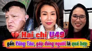 💔 Hai chị U49 gần Vũng Tàu, gặp đúng người là quá hợp