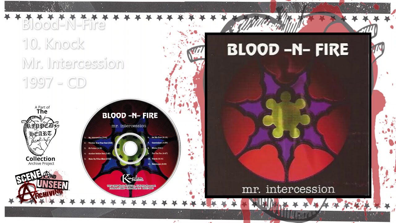 Blood-N-Fire - Mr. Intercession 10. Knock.  Detroit, Michigan Christian Glam Heavy Metal. 1997.