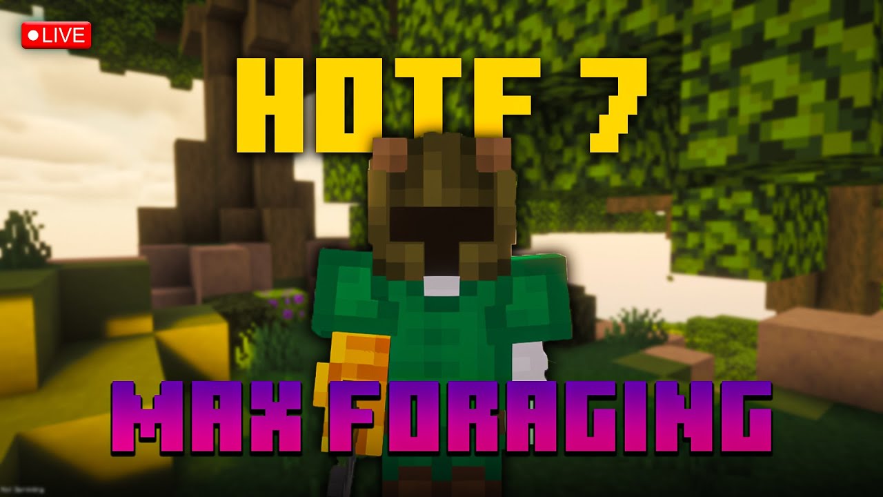 🔴MAXING FORAGING - HOTF 7 - Hypixel SkyBlock - [Way To 500 Subscribers ...