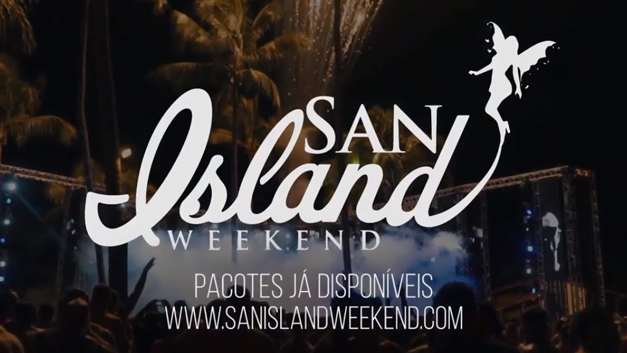 San Island Weekend - 2019 | Lançamento - YouTube