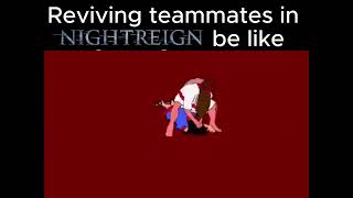 Reviving Nightreign allies be like