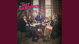 Video thumbnail of "The Hot Sardines - Your Feet's Too Big"