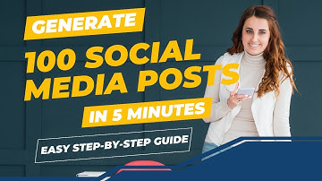 GENERATE 100 SOCIAL MEDIA POSTS IN 5 MINUTES (With Captions Hashtags and Call To Action)