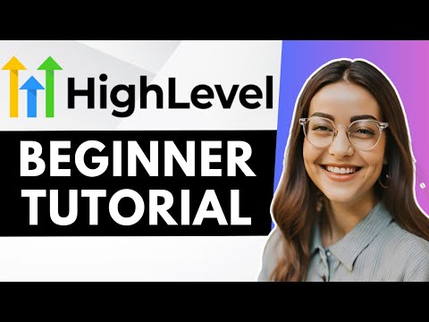 GoHighLevel Tutorial for