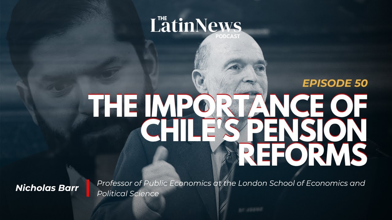 The Importance of Chile's Pension Reforms