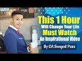 Motivational by ca swapnil patni  just invest 1 hour and change your life