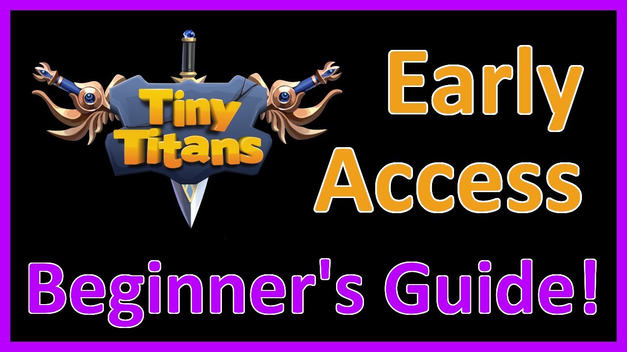 Tiny Titans Early Access Beginner's Guide - YouTube