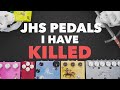 JHS Pedals I Killed