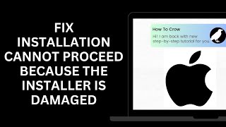 How to Fix Installation cannot proceed because the installer is damaged
