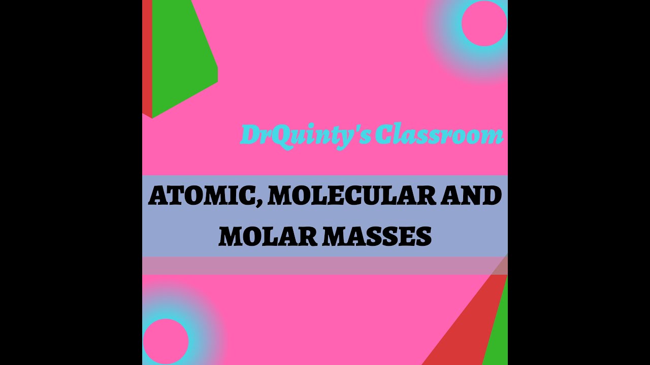 ATOMIC; MOLECULAR AND MOLAR MASSES - YouTube