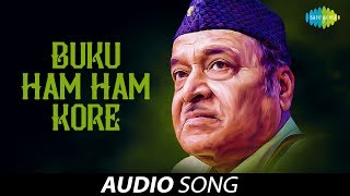Listen to buku ham kore audio song sung by bhupen hazarika credits :
artist label :: saregama for more videos lo...
