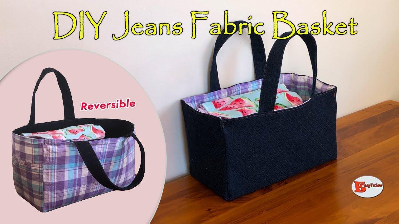 How to make Washable Fabric Storage Basket Easily from Old Clothes