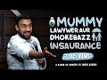 Mummy lawyer aur dhokebaaz insurance standup comedy by inder sahani the habitat