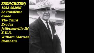 FRENCH(FRN)1963-0630M Le troisième exode//The Third Exodus Jeffersonville In. E.U.A. William Marrion