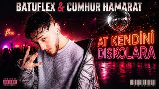 Batuflex - Tank Tank & At Kendi̇ni̇ Di̇skolara (Remi̇x)