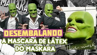 Unboxing the mask movie - Desembalando a máscara do filme o maskara em látex - Impressionante !!!