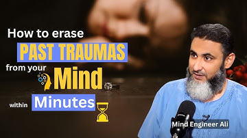 How to Remove PAST TRAUMAS from your Mind Within Minutes l  MindEngineerAli l @sunodigital