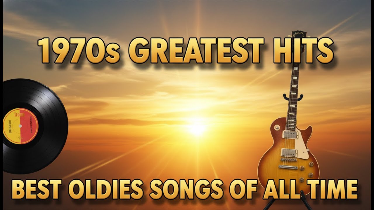 The Best Oldies But Goodies – 60s 70s 80s Golden Classics – Greatest Hits Mix (Nonstop)