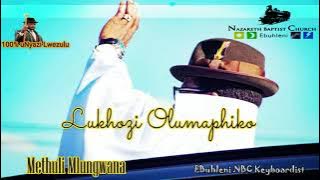 Shembe : Methuli Mlungwana || Lukhozi Olumaphiko