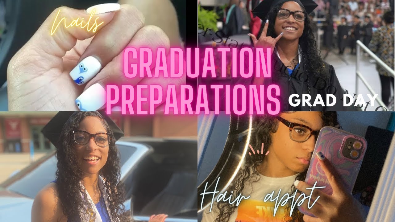 GRADUATION PREPARATION 🎓Nail Appt,Lash Appt, Hair Appt & MORE - YouTube