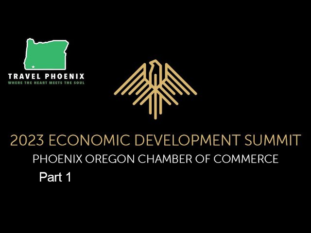 Thumbnail for Phoenix Oregon Economic Development Summit, 2023 | Part 1