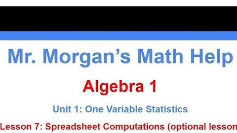 Algebra 1 Unit 1 Lesson 7 - Mr. Morgan’s Math Help