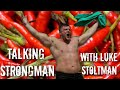 Talking Strongman with Luke Stoltman