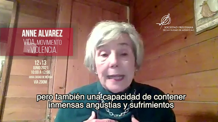 Anne Alvarez. "Vida, movimiento y violencia". Even...