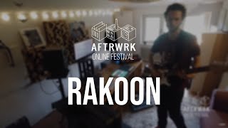 Rakoon | Live @ Aftrwrk Online Festival #freemusic