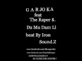 Garjoka Feat The Raper Da Mu Dam Li