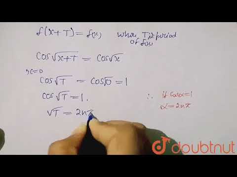 Prove that function f(x)=cos sqrt(x) is non-periodic. | CLASS 12 | RELATIONS AND FUNCTIONS | MAT...