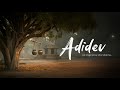 Adidev Official Music Video Shiv Sharma Original Shiva Song 2025 New Release Adidev Official Music Video Shiv Sharma Original Shiva Song 2025 New Release