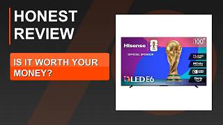 Hisense 100" Class E6 Series QLED 4K UHD Smart Fire TV 2026 - Don't Buy Without Watching This Review