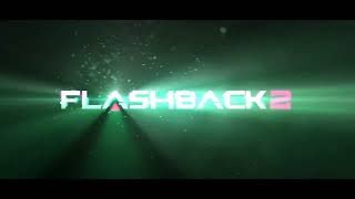 Flashback 2 - Launch Trailer - StanleyS Game TrailerS