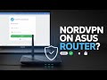 How to NordVPN Install on ASUS Router (Step-by-Step Setup for 2025)