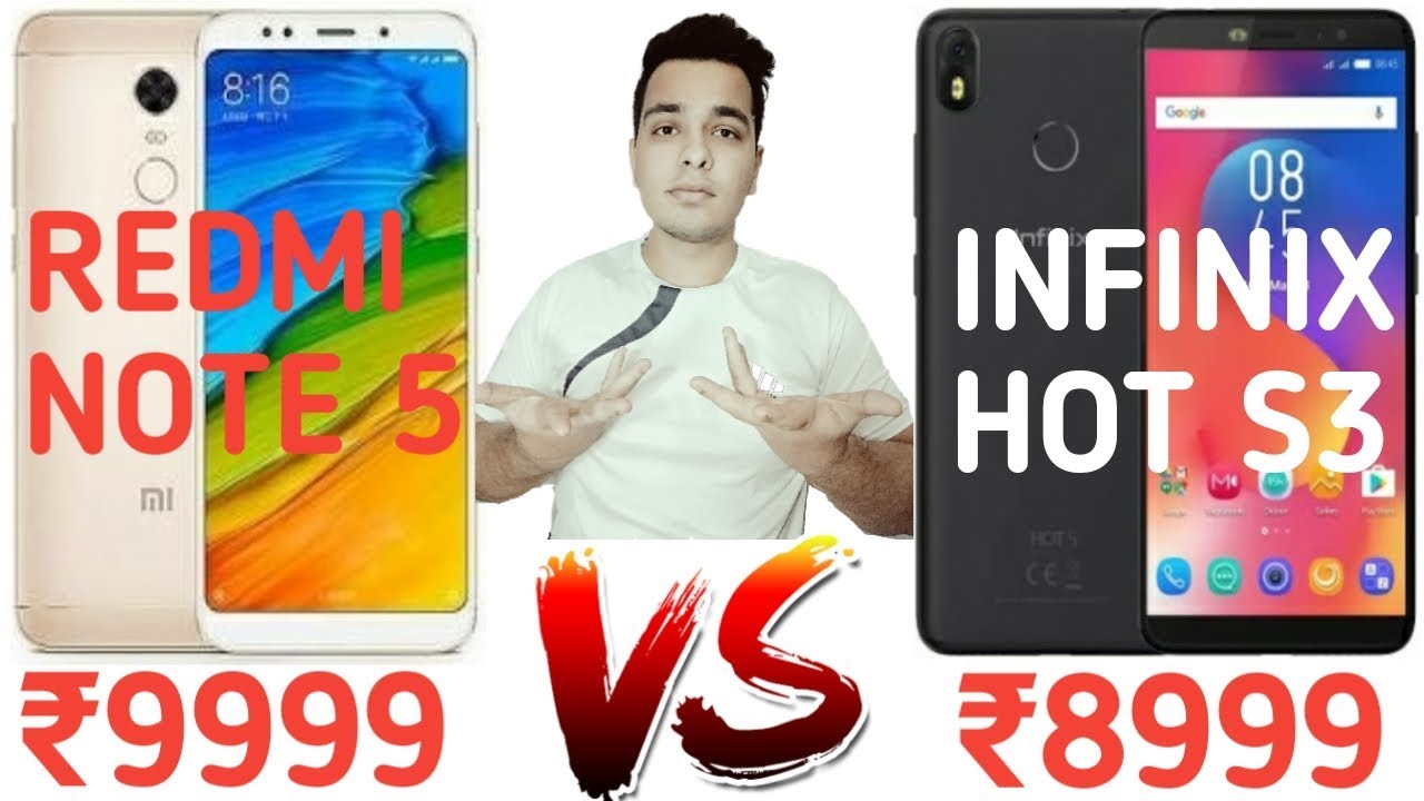Xiaomi Redmi Note 5 VS Infinix Hot S3 - Which Is Better For You