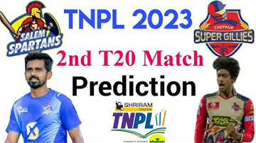 Salem Spartans vs Chepauk Super Gillies TNPL 2023 2nd Match Prediction 13 Jun | TNPL 2023