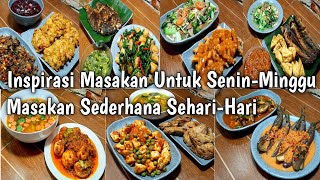 Inspirasi Masakan Untuk Senin Sampai Minggu || Masakan Sederhana Sehari-Hari