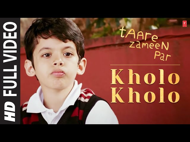 Kholo Kholo (Full Song) Film - Taare Zameen Par class=