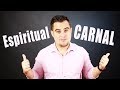 ¿Cómo saber si soy espiritual o carnal? ¿Eres espiritual o carnal?