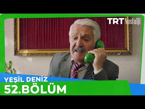 Yeşil Deniz 52.Bölüm